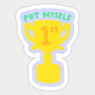 Put Myself First - The Peach Fuzz Sticker